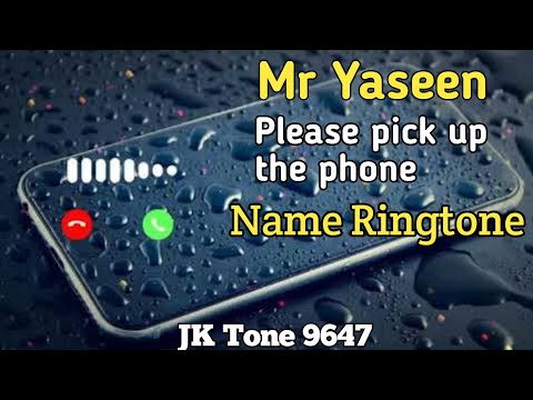 Mr Yaseen Please Pick Up The Phone Yaseen Name Ringtone Name Ringtone Ringtone Status Video