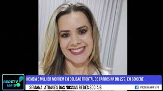 Homem e mulher morrem em colisão frontal de carros na BR-272, em Goioerê