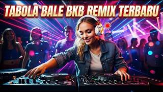 TABOLA BALE BKB REMIX FULL VERSION 2026