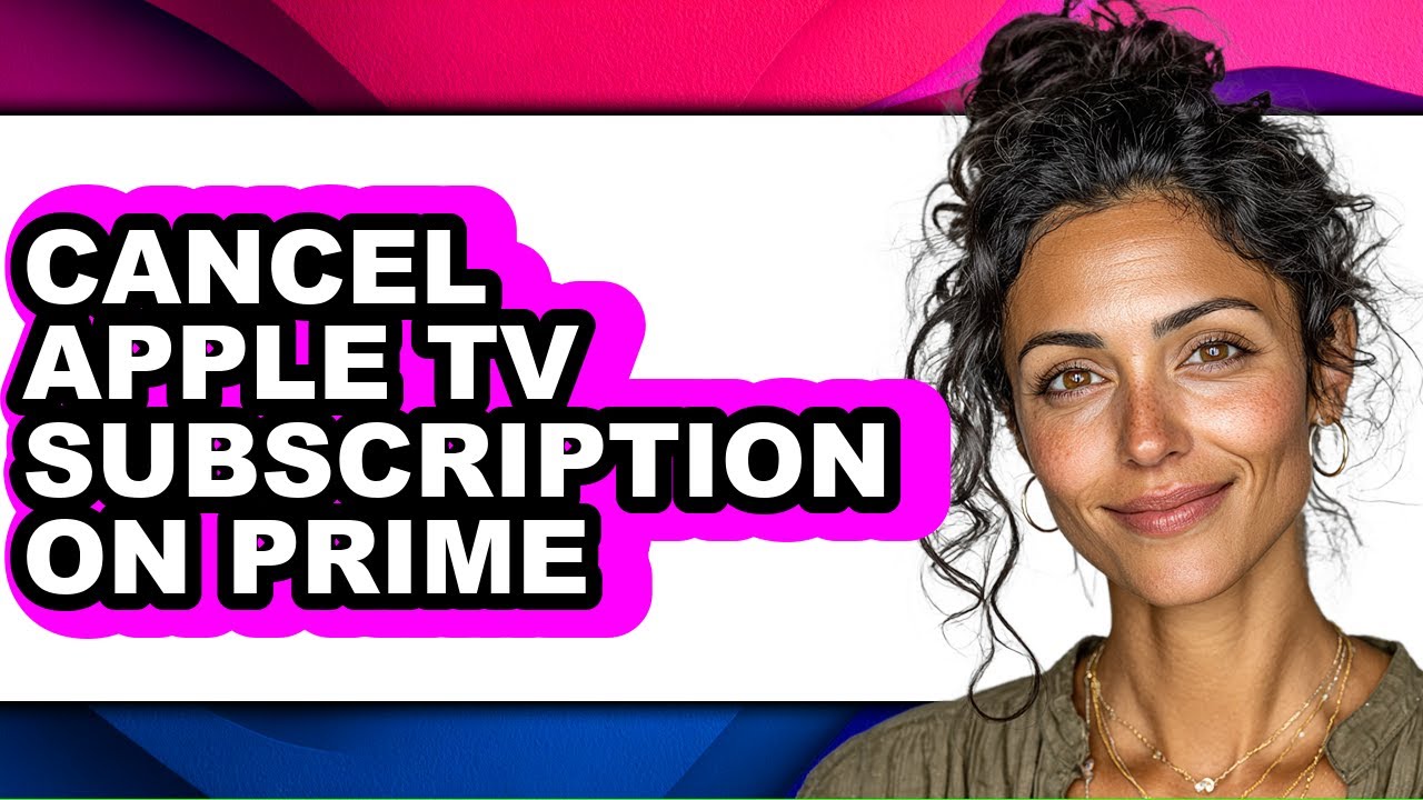 How to Cancel Apple Tv Subscription on Prime - Full Guide