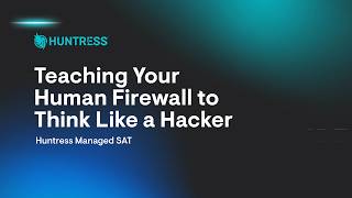 Teach Your Employees to Think Like a Hacker (Before One Targets Them)