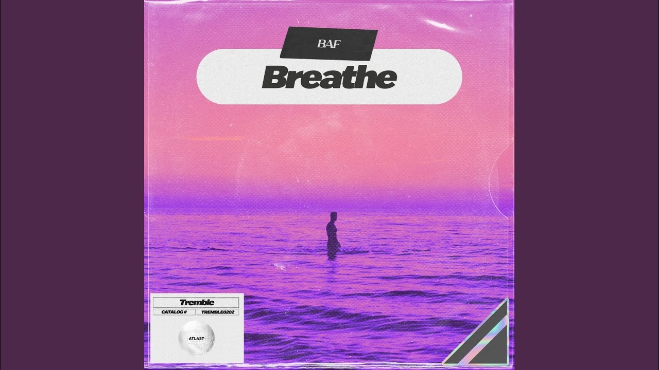 Watch Breathe on YouTube Watch Breathe on YouTube