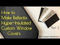 Reflectix Insulated Window Covers Inserts Privacy Light Blocking Curtains Stealth Camper RV Van P3