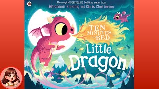 Will Little Dragons get to bed in 10 minutes?! | Children’s bedtime stories | Book read aloud