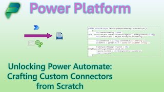 Unlocking Power Automate: Crafting Custom Connectors from Scratch