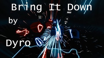 Bring It Down - Dyro | FC & Rank SS
