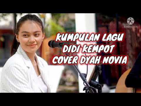 kumpulan lagu Didi kempot cover Dyah Novia