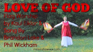 Brandon Lake. Phil Wickham / Love of God / Flag Worship