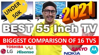 BEST 55 INCH 4K TV ? India 2021 ? COMPARISON BETWEEN 16 TV's ? BEST TV UNDER 50000 ? BEST 4K TV