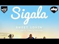 SIGALA feat. BRYN CHRISTOPHER - Sweet lovin' [Official]