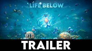 LIFE BELOW - Official Launch Trailer