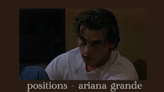 Positions - Ariana Grande | Slowed (Tiktok) |