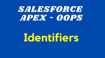 12 OOPS - Identifiers || Salesforce || Salesforce Online Training