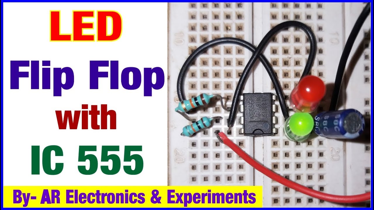 LED Flip Flop with IC 555 | How to make led flip flop circuit using ...