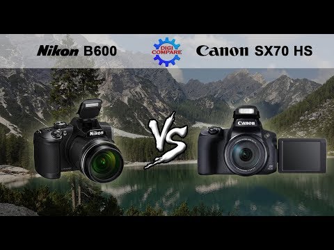 Nikon Coolpix B600 vs Canon PowerShot SX70 HS | Digi Compare