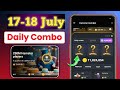 17 July Daily Combo Card - 17 18 July Combo Card - Daily Cipher Code