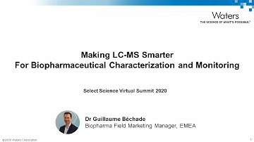 Making LC-MS Smarter for Biopharmaceutical Characterization and Monitoring