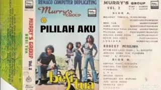 Pililah Aku - MURRY'S GROUP ( lagu jadul )