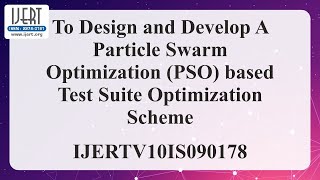 To Design and Develop A Particle Swarm Optimization (PSO) based Test Suite Optimization Scheme