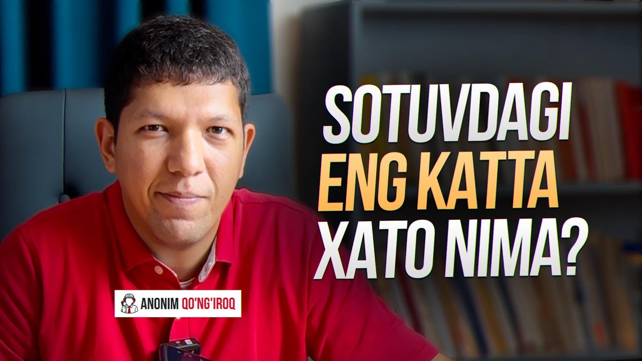 Sotuvdagi eng katta xato