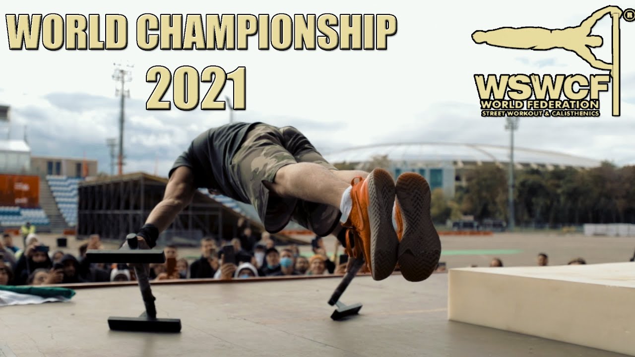 Street WorkoutCalisthenics Male WORLD Championship 2021