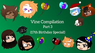 Vine Compilation 3/Thomas Sanders Vines (17th Birthday Special!) - Nicolas Aguilar/Gacha Club