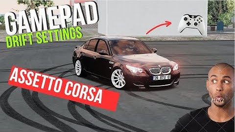 How to drift with gamepad controller  on Assetto Corsa ?