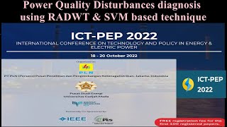 Power Quality Disturbances diagnosis using RADWT & SVM based technique. IEEE ICTPEP 2022, Jakarta