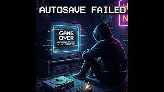 ​Autosave Failed