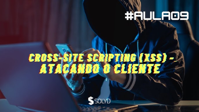 Segurança] Como funciona o ataque XSS? 