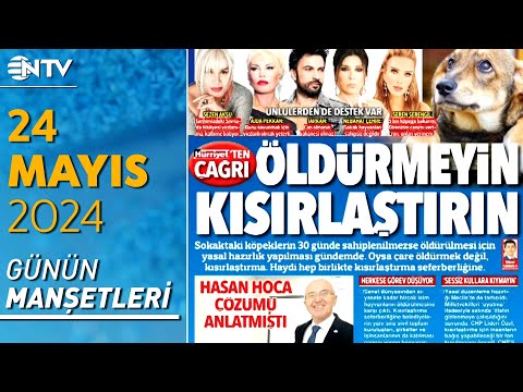 Sokak Hayvanlarının Uyutulması Önerisine Ünlü İsimlerden Tepki! | Gazete Manşetleri - 24 Mayıs 2024