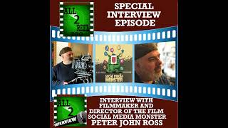 PETER JOHN ROSS INTERVIEW - SOCIAL MEDIA MONSTER DIRECTOR