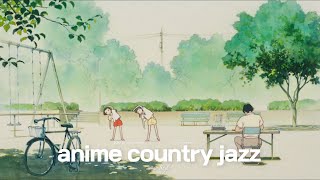 𝐏𝐥𝐚𝐲𝐥𝐢𝐬𝐭 🍀 anime country jazz Style mix 🌿🥰