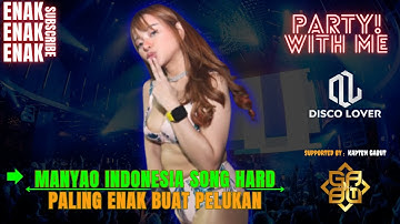 DJ MANYAO TERBARU FULL INDONESIA SONG PASS BANGET BUAT PELUKAN SAMA AYANG