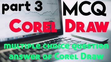 Multiple choice question answer of Corel Draw || MCQs of Corel Draw