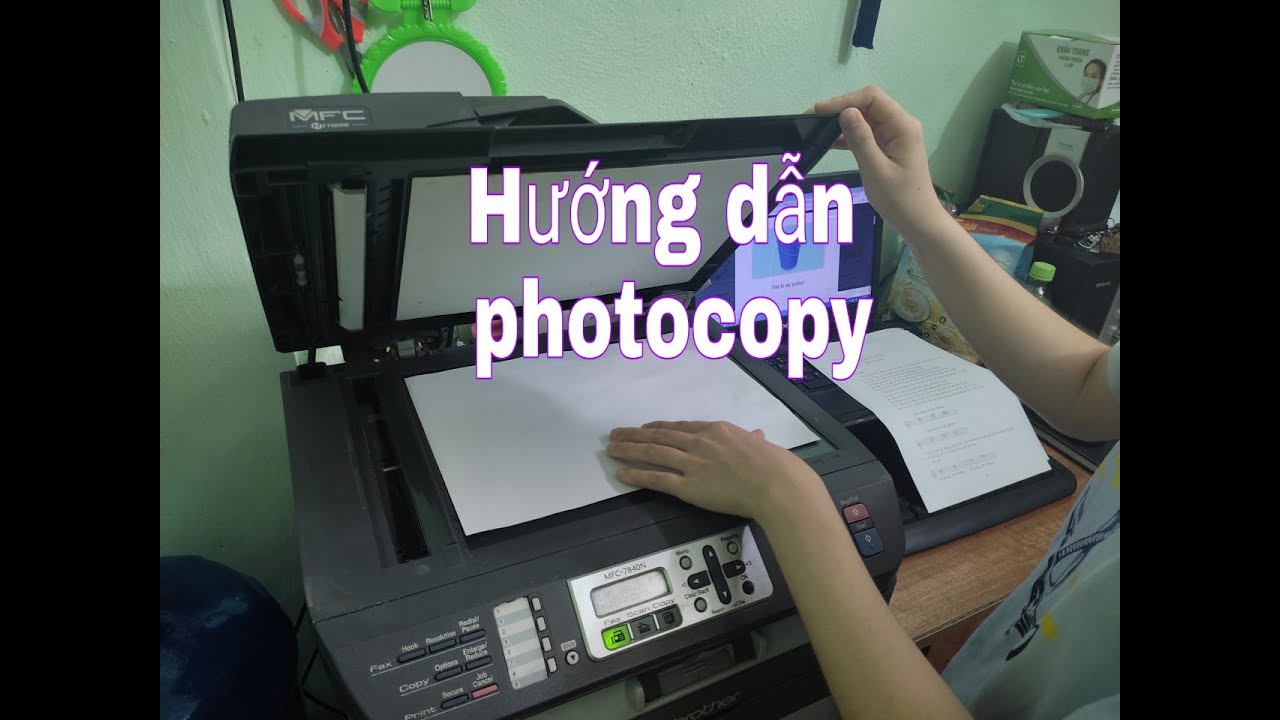 Hướng dẫn photocopy bằng máy in Brother 7840N, Brother 7340 Hai