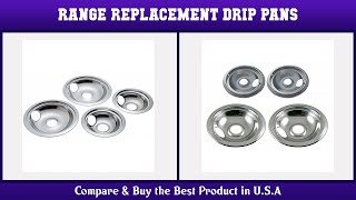 Top 10 Best Range Replacement Drip Pans to Buy on Amazon USA | Price & Review
