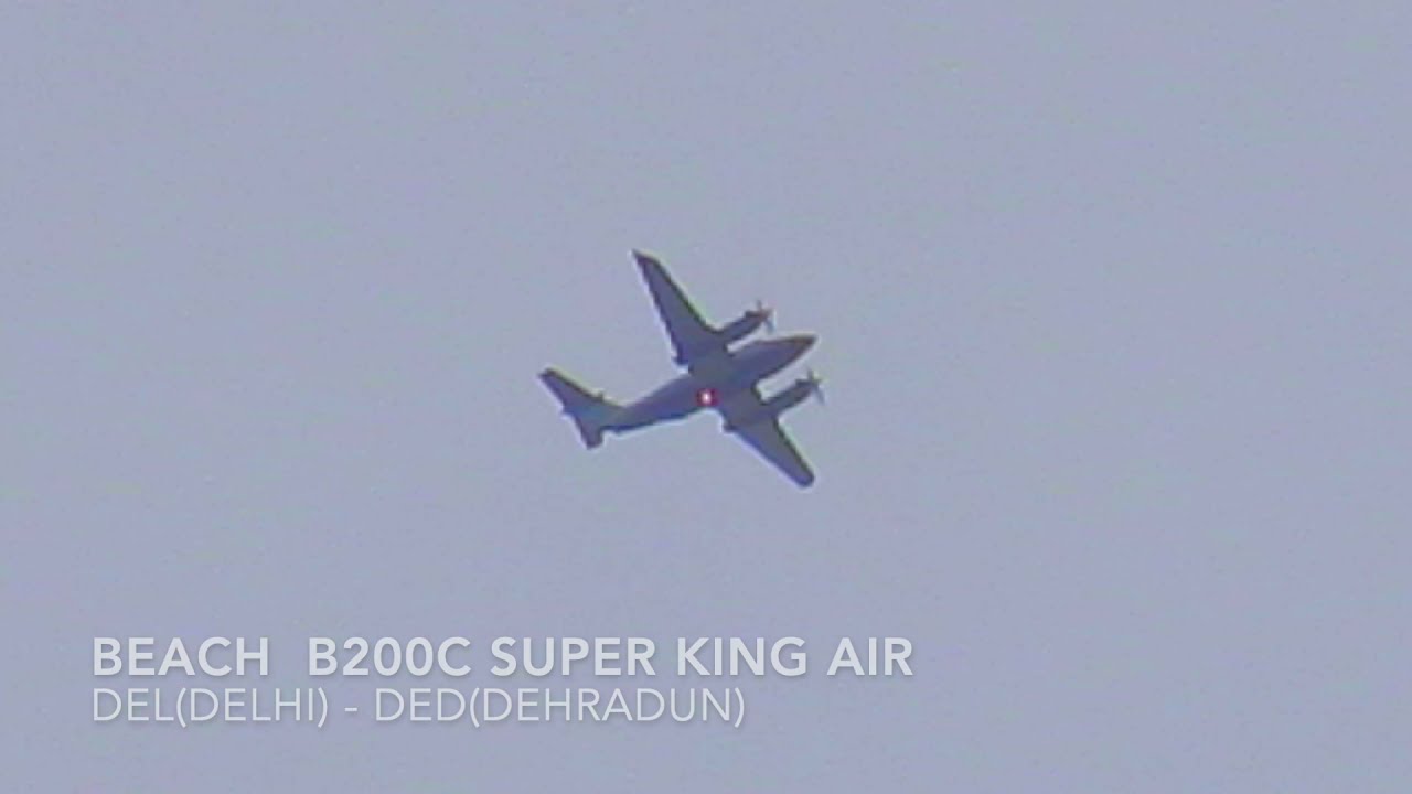 BEACH B200C KING AIR | DELHI - DEHREDUN | TWIN-TURBOPROP