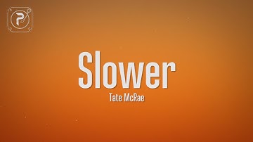 Tate McRae - slower (Lyrics)