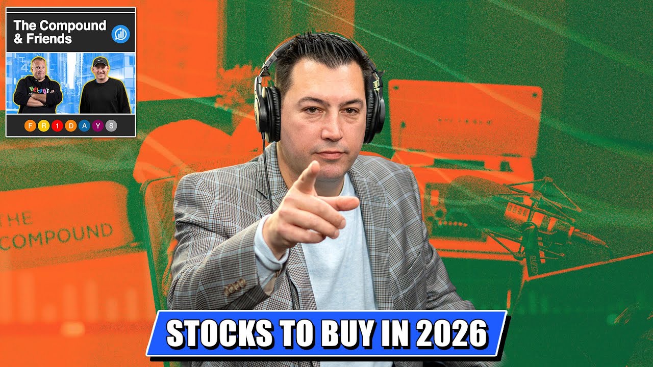 These Are the Stocks to Buy In 2026 | TCAF 225