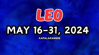 WOW! GOOD NEWS! NEW JOURNEY & NEW LIFE! ♌️ LEO MAY 16-31, 2024 General/Money/Love TaROT#KAPALARAN888