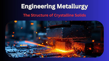 The Structure of Crystalline Solids | Lecture 04 | Part 1