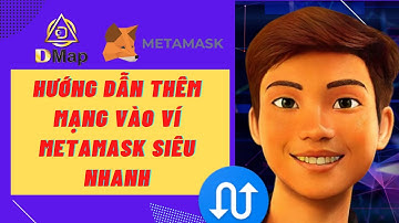 Hướng dẫn thêm mạng vào ví Metamask siêu nhanh với Chainlist