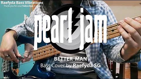 Pearl Jam - Better Man [Bass Cover - Raefyda SG]