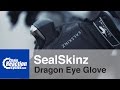 Quick Look - SealSkinz Dragon Eye Glove