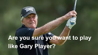 Short Story: Are you sure you want to play like Gary Player? Wealth