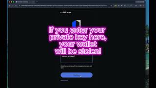 Fake Coinbase site scammers try to steal your private key and steal your crypto