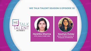We Talk Talent Season 5, Episode- 32  | Home Credit India