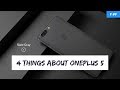 4 Things About Oneplus 5