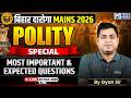 Bihar Daroga Mains 2026 | Bihar Polity Most Important & Expected Questions | By Gyan Sir | KGS Bihar